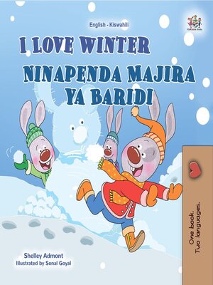 cover image of I Love Winter / Ninapenda Majira ya Baridi